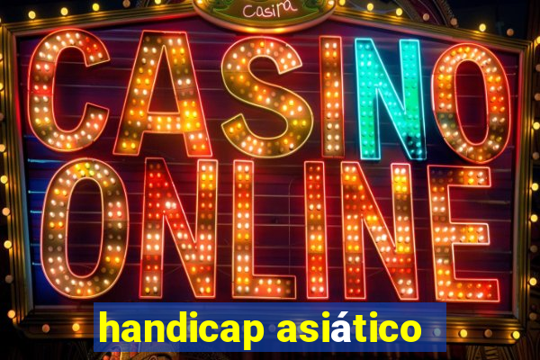 handicap asiático -